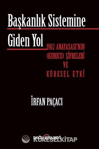 Başkanlık Sistemine Giden Yol