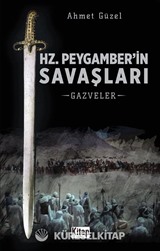 Hz. Peygamber'in Savaşları