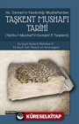 Taşkent Mushafı Tarihi ( Hz.Osman'ın Yazdırdığı Mushaflardan)