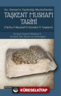 Taşkent Mushafı Tarihi ( Hz.Osman'ın Yazdırdığı Mushaflardan)