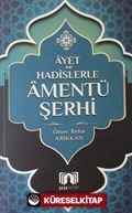Ayet ve Hadislerle Amentü Şerhi
