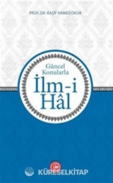 Güncel Konularla İlm-i Hal