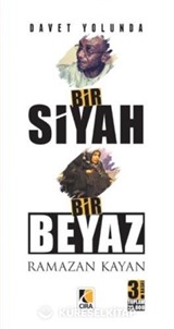 Davet Yolunda Bir Siyah Bir Beyaz