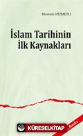 İslam Tarihinin İlk Kaynakları