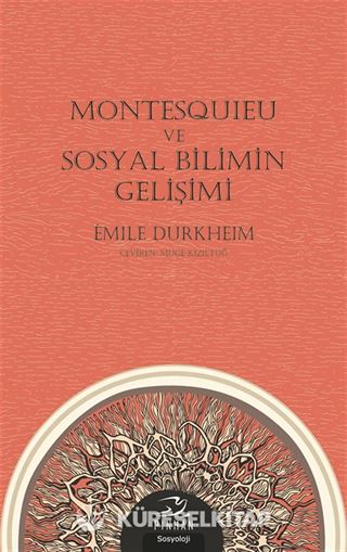 Montesquıeu ve Sosyal Bilimin Gelişimi