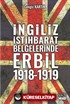 İngiliz İstihbarat Raporlarında Erbil (1918-1919)