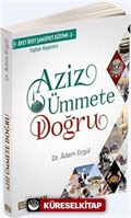 Aziz Ümmete Doğru