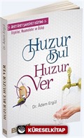 Huzur Bul Huzur Ver