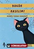 Bugün Nasılım?