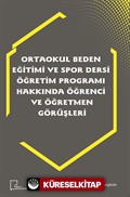 Ortaokul Beden Eğitimi ve Spor Dersi Öğretim Programı Hakkında Öğrenci ve Öğretmen Görüşleri Görüşleri