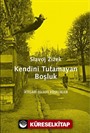 Kendini Tutamayan Boşluk