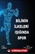 Bilimin İlkeleri Işığında Spor