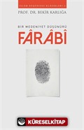 Bir Medeniyet Düşünürü Farabi