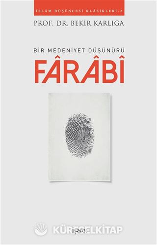 Bir Medeniyet Düşünürü Farabi