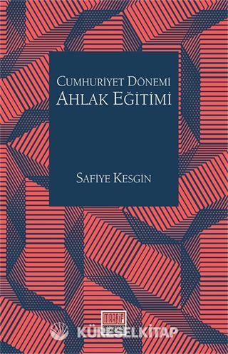 Cumhuriyet Dönemi Ahlak Eğitimi