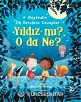 Yıldız Mı? O Da Ne? / Keşfedin İlk Sorulara Cevaplar