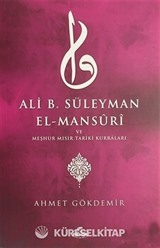 Ali B. Süleyman El-Mansuri ve Meşhur Mısır Tariki Kurraları
