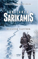 Anılarla Sarıkamış