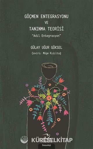 Göçmen Entegrasyonu ve Tanınma Teorisi
