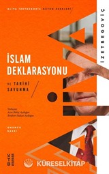 İslam Deklarasyonu ve Tarihi Savunma