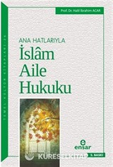 Ana Hatlarıyla İslam Aile Hukuku