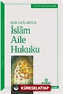 Ana Hatlarıyla İslam Aile Hukuku