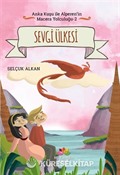 Sevgi Ülkesi / Anka Kuşu İle Alperen'in Macera Yolcuğu 2