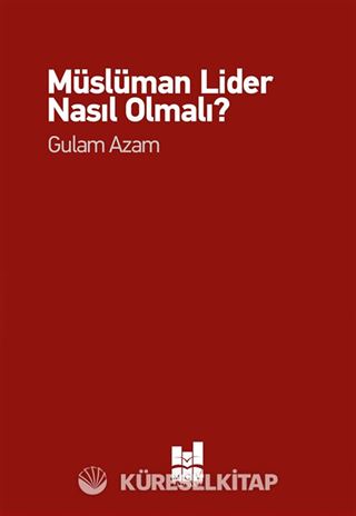 Müslüman Lider Nasıl Olmalı?