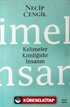 Kelimeler Kimliğidir İnsanın