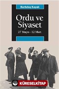 Ordu ve Siyaset 27 Mayıs-12 Mart