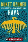 Hava / Uyumsuz Defne Kaman'ın Maceraları