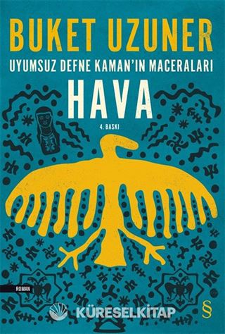 Hava / Uyumsuz Defne Kaman'ın Maceraları