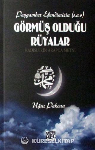 Peygamber Efendimizin (s.a.v) Görmüş Olduğu Rüyalar