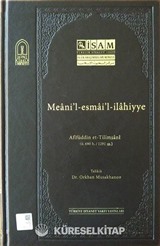 Meani'l-esmai'l-ilahiyye (Ciltli)