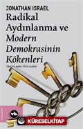 Radikal Aydınlanma ve Modern Demokrasinin Kökenleri