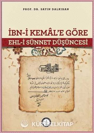 İbn-i Kemal'e Göre Ehl-i Sünnet Düşüncesi