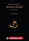 Süleyman Giryani Necmü'l-Kulub (İnceleme-Metin)