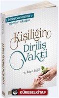 Kişiliğin Diriliş Vakti