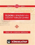 Tezkire-i Evliya'nın Çağatay Türkçesi Çevirisi