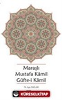 Maraşlı Mustafa Kamil Güfte-i Kamil