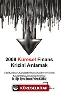 2008 Küresel Finans Krizini Anlamak