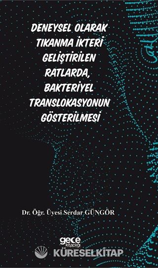 Deneysel Olarak Tıkanma İkteri Geliştirilen Ratlarda, Bakteriyel Translokasyonun Gösterilmesi