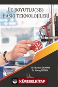 Üç Boyutlu (3B) Baskı Teknolojileri