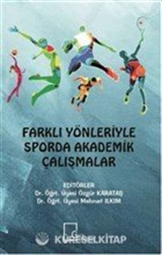 Farklı Yönleriyle Sporda Akademik Çalışmalar