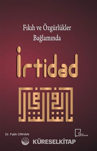 Fıkıh ve Özgürlükler Bağlamında İrtidad