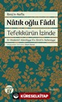 Natık oğlu Fadıl Tefekkürün İzinde