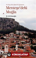 Menteşe'deki Muğla (Muğla'yı Anlama Denemeleri)