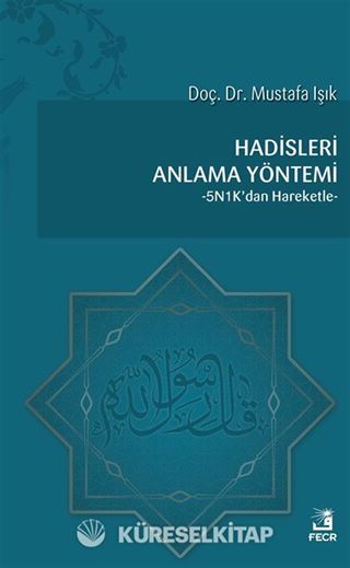Hadisleri Anlama Yöntemi