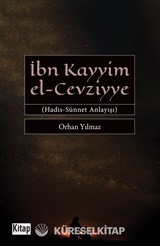 İbn Kayyim el-Cevziyye Hadis-Sünnet Anlayışı
