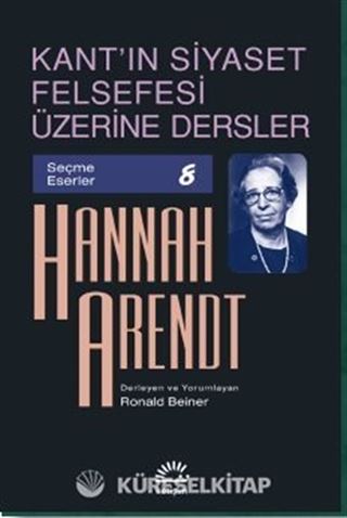 Kant'ın Siyaset Felsefesi Üzerine Dersler / Seçme Eserler 8